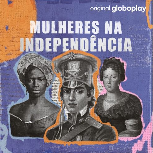 Mulheres na Independência (Women in Independence)